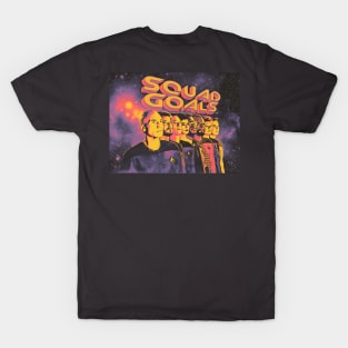 Squad Goals T-Shirt